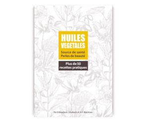 GUIDE HUILES VEGETALES SOURCES SANTE