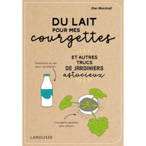 DU LAIT POUR MES COURGETTES