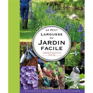 PETIT LAROUSSE DU JARDIN FACILE