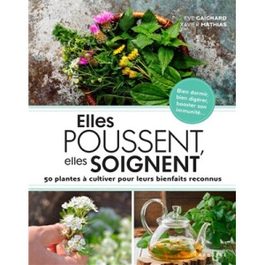 ELLES POUSSENT, ELLES SOIGNENT